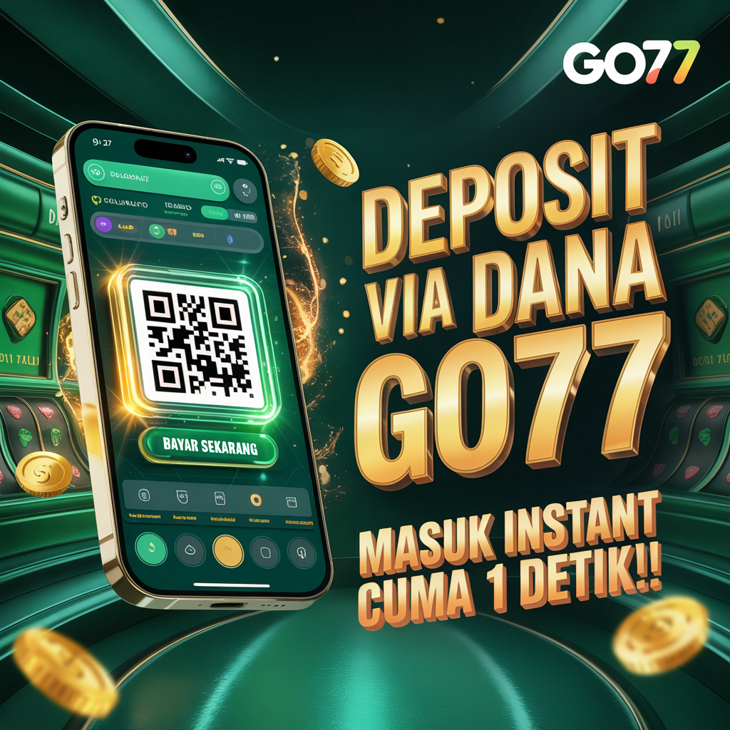 GO77 📱 Situs Resmi Slot Dana Cepat Masuk - Promo Terbatas